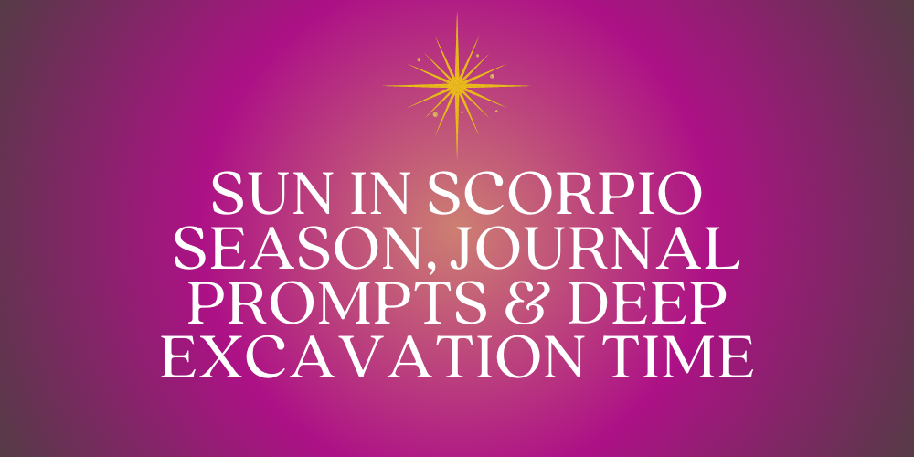 Sun in Scorpio Journal Prompts